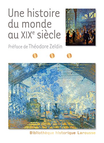 Une histoire du monde au XIXe von Larousse