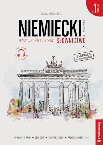 Niemiecki w tłumaczeniach Słownictwo 1 (A1-B1) + MP3: prqaktyczny kurs językowy