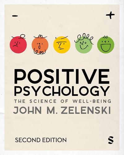 Positive Psychology: The Science of Well-Being: The Science of Well-Being (Second Edition) von SAGE Publications Ltd