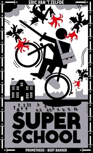 Superschool: het succesverhaal van een bevlogen schooldirecteur von Prometheus/Bert Bakker