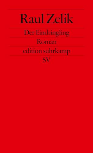 Der Eindringling: Roman (edition suhrkamp)