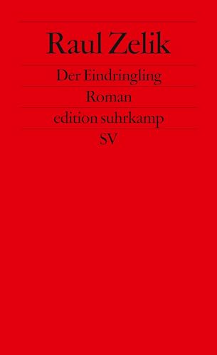 Der Eindringling: Roman (edition suhrkamp)