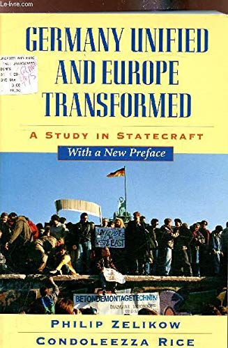 Germany Unified and Europe Transformed: A Study in Statecraft