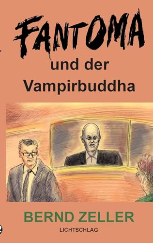 Fantoma und der Vampirbuddha Fantoma und der Vampirbuddha von Lichtschlag Medien und Werbung