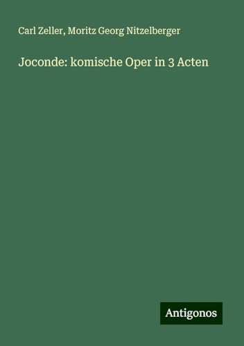 Joconde: komische Oper in 3 Acten von Antigonos Verlag