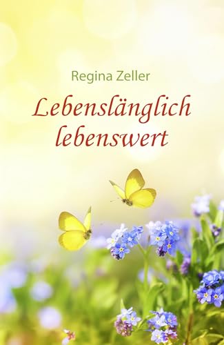 Lebenslänglich lebenswert von NOEL-Verlag