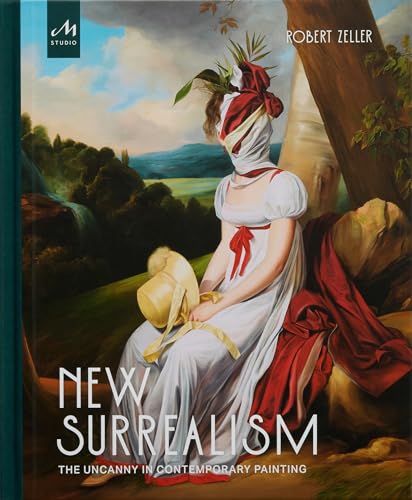 New Surrealism: The Uncanny in Contemporary Painting von Monacelli Studio