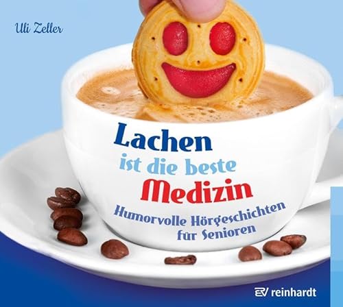 Lachen ist die beste Medizin (Hörbuch): Humorvolle Hörgeschichten für Senioren von Reinhardt Ernst