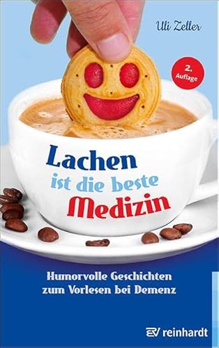 Lachen ist die beste Medizin: Humorvolle Geschichten zum Vorlesen bei Demenz