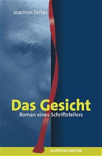 Das Gesicht: Roman eines Schriftstellers