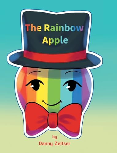 The Rainbow Apple von Covenant Books