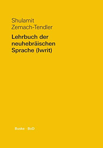 Lehrbuch der neuhebräischen Sprache (Iwrit), Lehrbuch von Buske Helmut Verlag GmbH