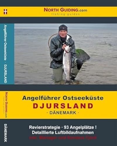 Angelführer Djursland (Ostjütland) - 93 Angelplätze mit Luftbildaufnahmen und GPS-Punkten von North Guiding.com Verlag