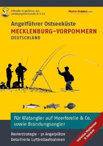 Angelführer Mecklenburg-Vorpommern (inkl. Hiddensee, Usedom) - 91 Angelplätze mit Luftbildaufnahmen und GPS-Punkten von North Guiding.com Verlag