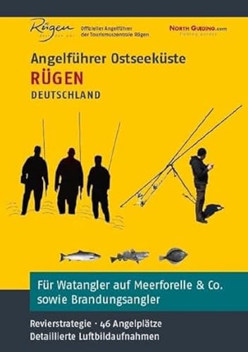Angelführer Rügen - 46 Angelplätze mit Luftbildaufnahmen und GPS-Punkten Angelführer Rügen - 46 Angelplätze mit Luftbildaufnahmen und GPS-Punkten