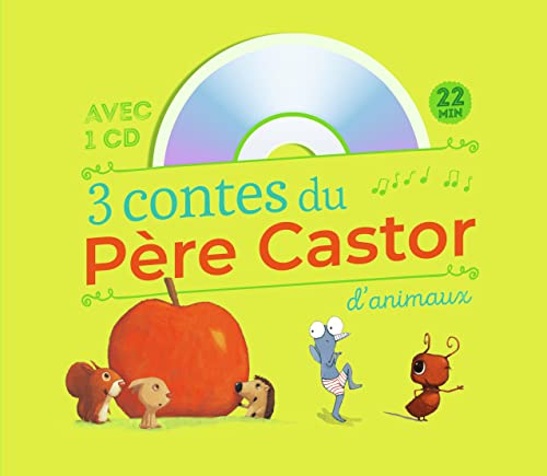 3 contes du Père Castor d'animaux (+ CD): Le petit hérisson partageur ; Dans le ventre du moustique ; Un travail de fourmis