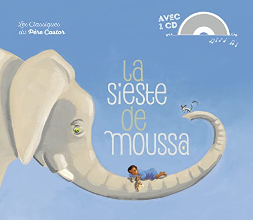 La sieste de Moussa/Book + CD von PERE CASTOR