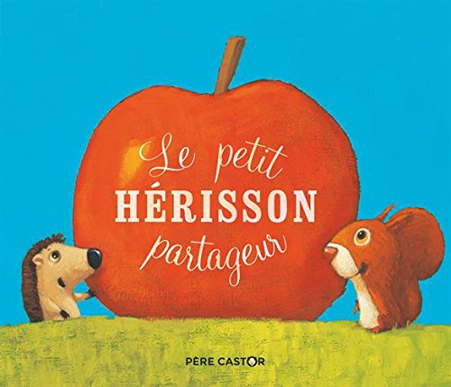 Le petit hérisson partageur von FLAMMARION
