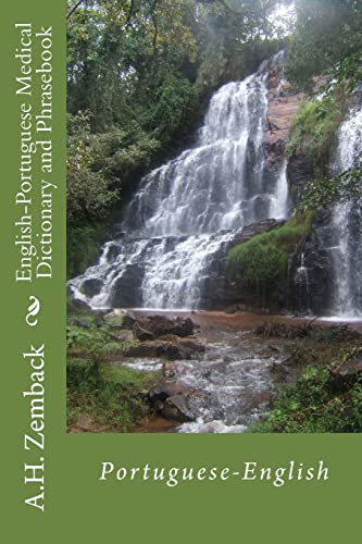 English-Portuguese Medical Dictionary and Phrasebook: Portuguese-English von CREATESPACE