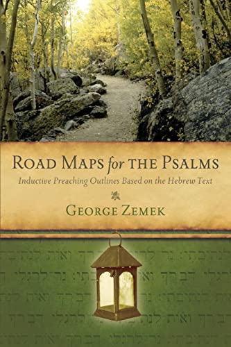 Road Maps for the Psalms: Inductive Preaching Outlines Based on the Hebrew Text von Kress Christian Publications