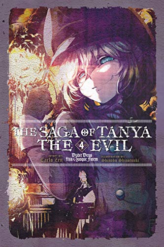 The Saga of Tanya the Evil, Vol. 4 (light novel): Dabit Deus His Quoque Finem (SAGA OF TANYA EVIL LIGHT NOVEL SC, Band 4)