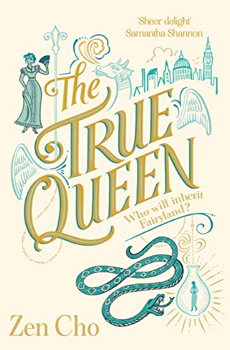 The True Queen: Who will inherit Fairyland? (Sorcerer to the Crown novels, 2) von Pan