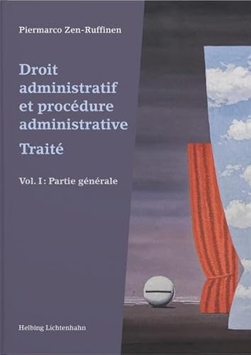 Droit administratif et procédure administrative: Traité. Vol. 1: Partie générale. Vol. 2: Procédure et justice administratives (Allgemeines Verwaltungsrecht) von Helbing & Lichtenhahn