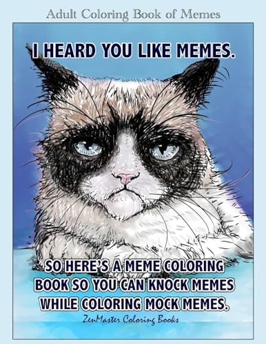 Adult Coloring Book of Memes: Memes Coloring Book for Adults For Relaxation, Stress Relief, and Humor (Therapeutic Coloring Books for Adults, Band 51)