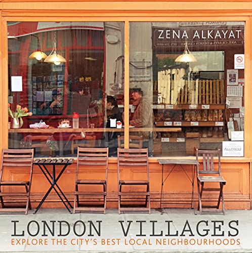 London Villages: Explore the City's Best Local Neighbourhoods (London Guides) von Frances Lincoln