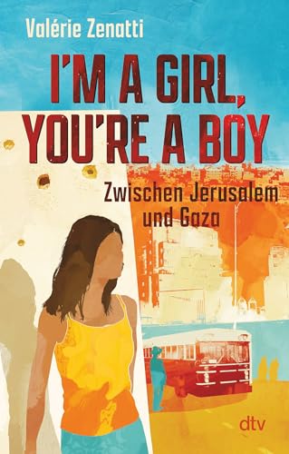 I'm a girl, you're a boy – Zwischen Jerusalem und Gaza: Eine israelisch-palästinensische Freundschaft – sensibles und differenziertes Plädoyer für Verständnis und Toleranz I'm a girl, you're a boy – Zwischen Jerusalem und Gaza: Eine israelisch-palästinensische Freundschaft – sensibles und differenziertes Plädoyer für Verständnis und Toleranz