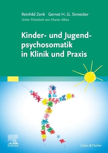 Kinder- und Jugendpsychosomatik in der Pädiatrie von Urban & Fischer Verlag/Elsevier GmbH