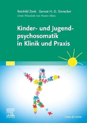 Kinder- und Jugendpsychosomatik in der Pädiatrie von Urban & Fischer Verlag/Elsevier GmbH