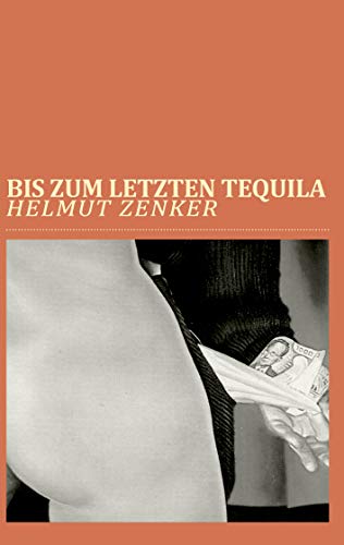 Bis zum letzten Tequila: Kriminalgeschichten: Kriminalstories