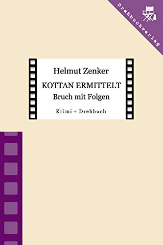 Kottan ermittelt: Bruch mit Folgen: Folge 24 - Drehbuch: Drehbuch - Folge 24
