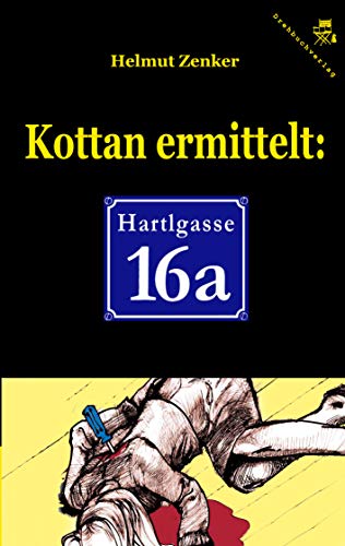 Kottan ermittelt: Hartlgasse 16a von Books on Demand