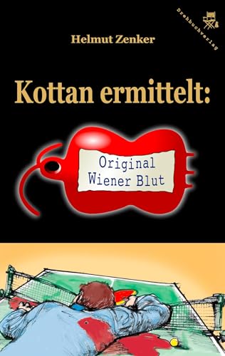 Kottan ermittelt: Original Wiener Blut von Der Drehbuchverlag