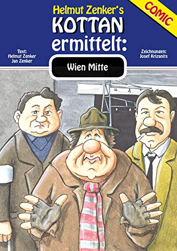 Kottan ermittelt: Wien Mitte: Kottan Comic Spezialausgabe Nr. 1 Kottan ermittelt: Wien Mitte: Kottan Comic Spezialausgabe Nr. 1 von Books on Demand