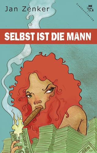 Selbst ist die Mann von Der Drehbuchverlag