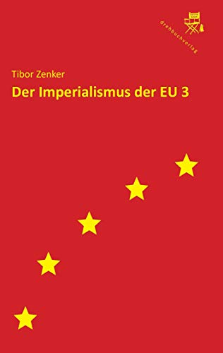 Der Imperialismus der EU 3: Weitere Texte zur EU-Kritik von Books on Demand