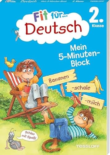 Fit für Deutsch 2. Klasse. Mein 5-Minuten-Block / Fit für die Schule / Deutsch lernen mit Spaß / Kurze Übungen mit Lösungen auf der Rückseite: Richtig ... (Fit für die Schule Mein 5-Minuten-Block)