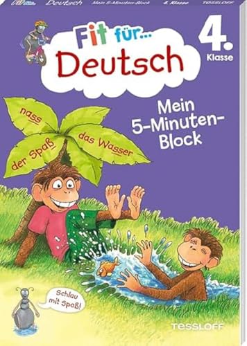 Fit für Deutsch 4. Klasse. Mein 5-Minuten-Block / Fit für die Schule / Deutsch lernen mit Spaß / Kurze Übungen mit Lösungen auf der Rückseite: ... (Fit für die Schule Mein 5-Minuten-Block)