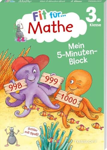 Fit für Mathe 3. Klasse. Mein 5-Minuten-Block: Zahlen bis 1000, Grundrechenarten, Sachaufgaben, Geometrie (Fit für die Schule Mein 5-Minuten-Block) von Tessloff Verlag Ragnar Tessloff GmbH & Co. KG