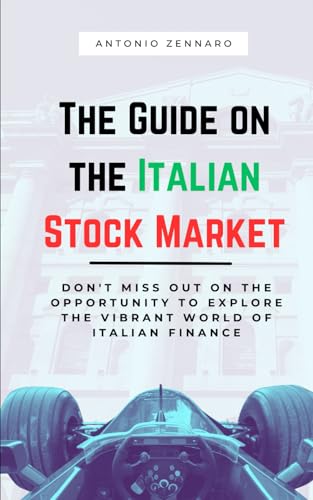 The Guide on the Italian Stock Market von Independently published