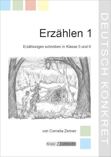 Erzählen 1 – Lehrerheft: Unterrichtsmaterialien, Erzählanlässe, Kopiervorlagen, CD, Heft (Kompetenzerwerb: Deutsch) von Krapp & Gutknecht Verlag