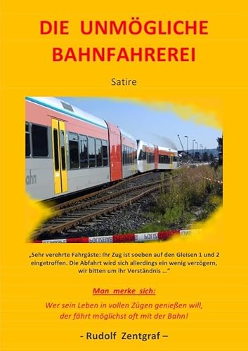 Die unmögliche Bahnfahrerei von epubli GmbH