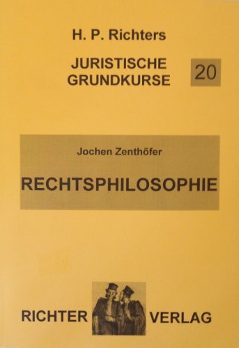 Juristische Grundkurse, Band 20: Rechtsphilosophie