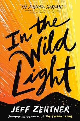 In the Wild Light: Ausgezeichnet: Amelia Elizabeth Walden Book Award for Young Adult Fiction, 2022 von Ember