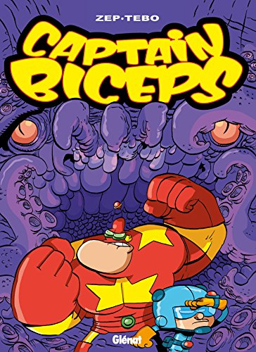 Captain Biceps, Tome 6 : Le retour du poing de la justice von GLENAT