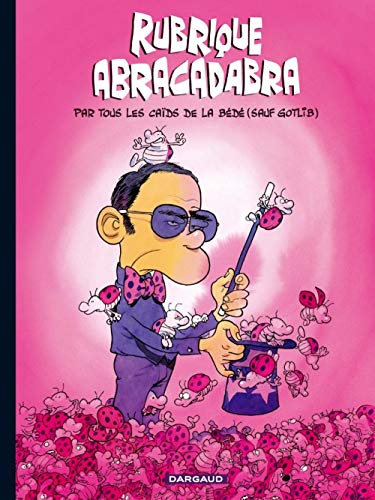 Rubrique-à-Brac - Hors-série - Tome 0 - Rubrique Abracadabra: Par tous les caïds de la bédé (sauf Gotlib)