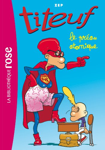 Titeuf 08 - Le preau atomique Titeuf 08 - Le preau atomique